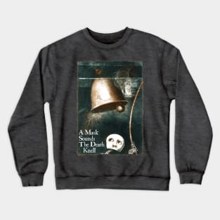 The Death Knell - Edgar Allan Poe: Crewneck Sweatshirt